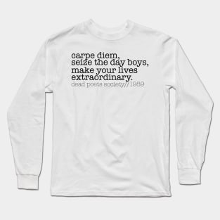 Carpe Diem -- Dead Poets Society Long Sleeve T-Shirt